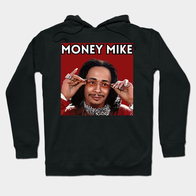 Money Mike Hoodie by M.I.M.P.